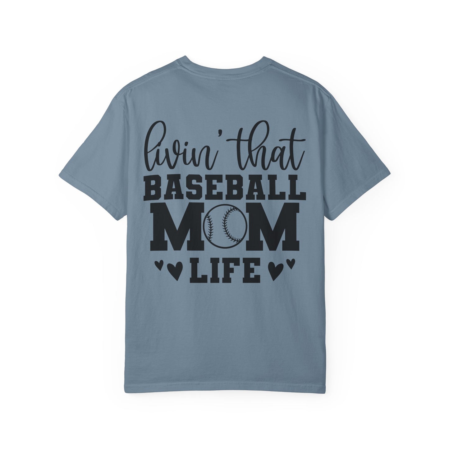 Baseball Mom T-Shirt — "Livin' That Baseball Mom Life" Back Print