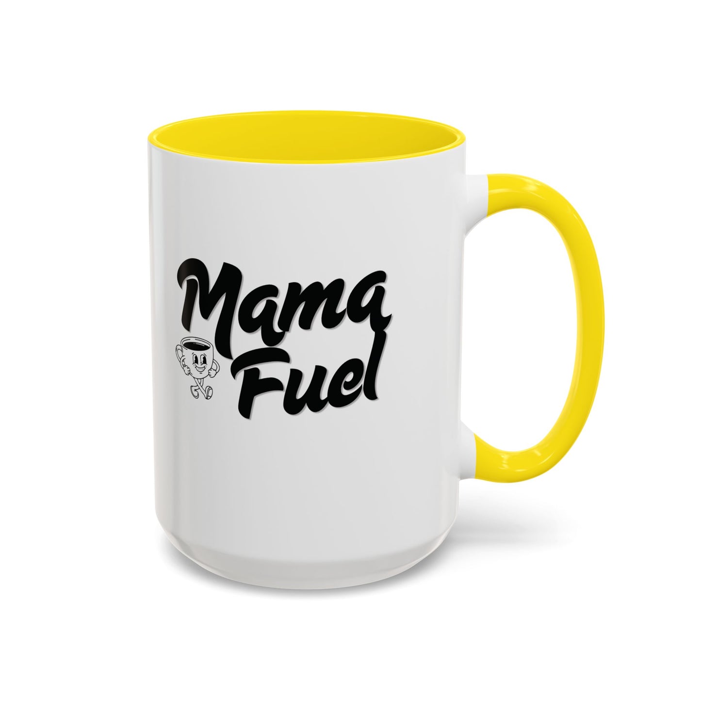 Mama Fuel Coffee Mug —  (11oz & 15oz Accent Mug)