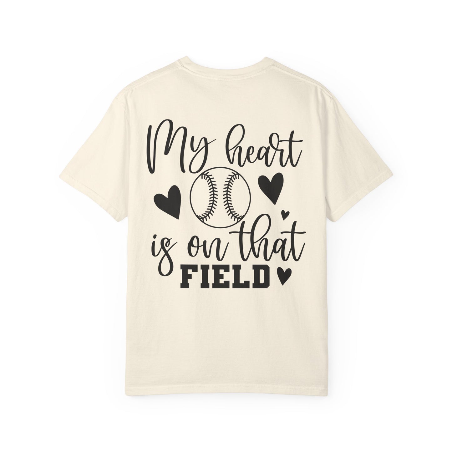 Baseball Mom Tshirt “ My heart is on that field”