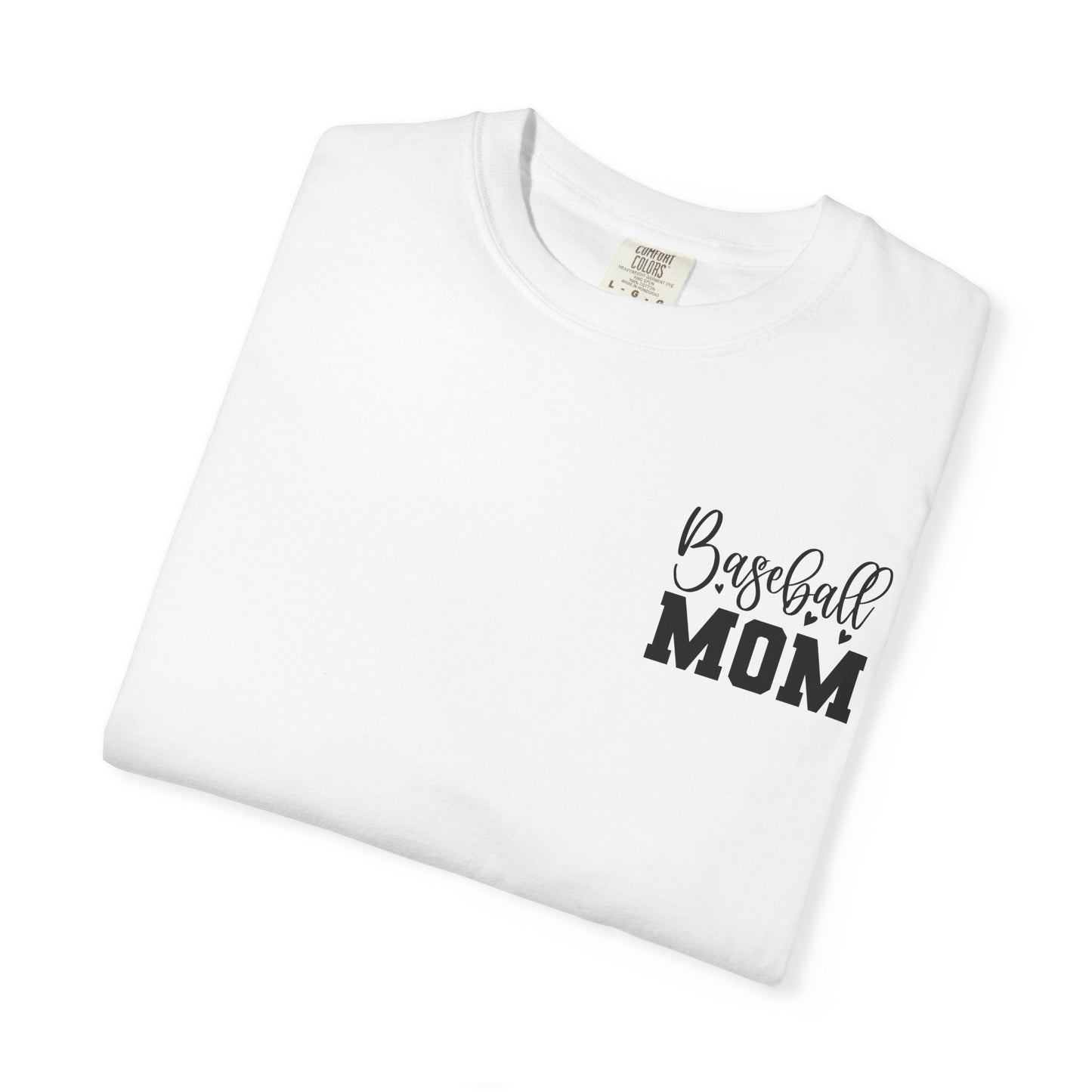 Baseball Mom T-Shirt — "Livin' That Baseball Mom Life" Back Print