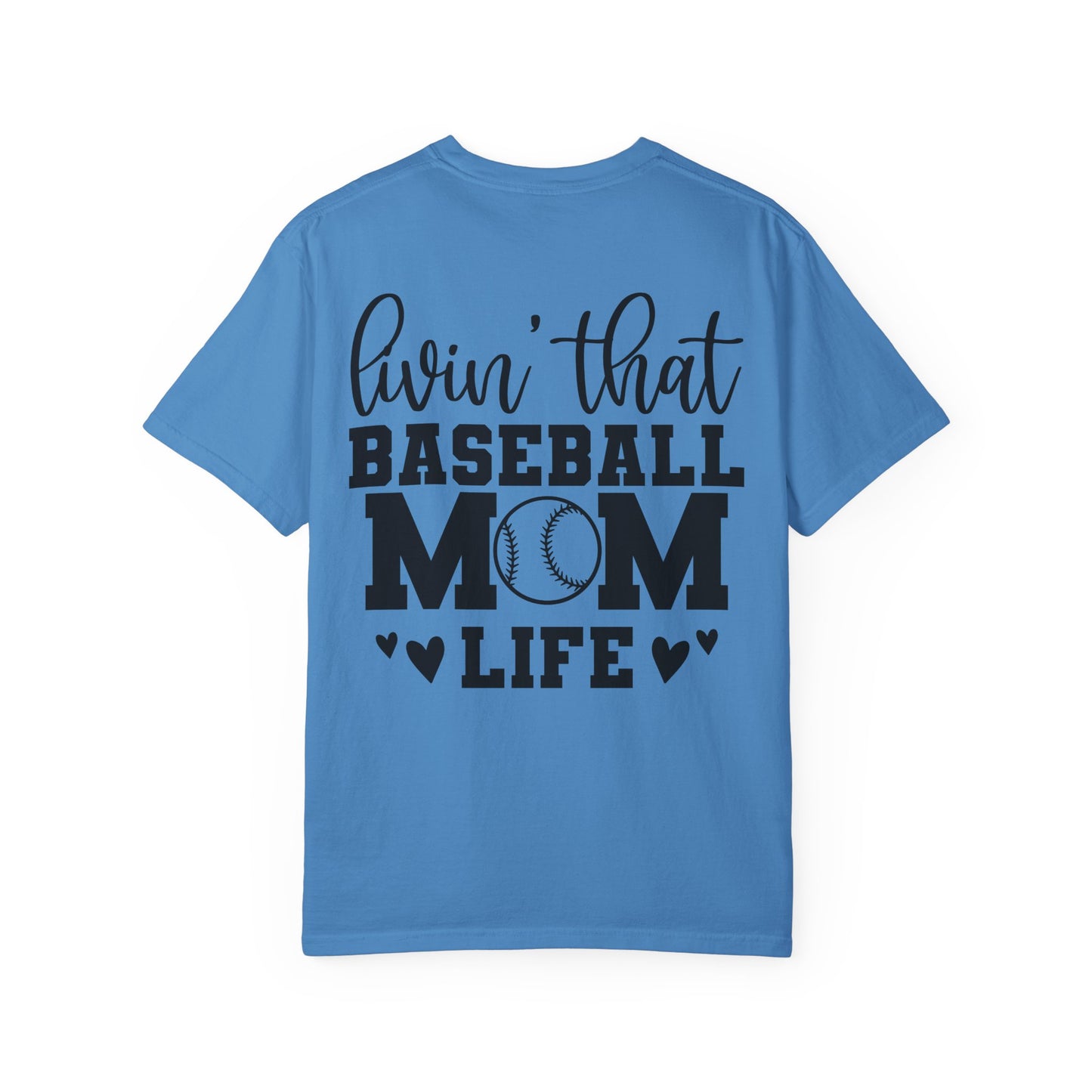 Baseball Mom T-Shirt — "Livin' That Baseball Mom Life" Back Print