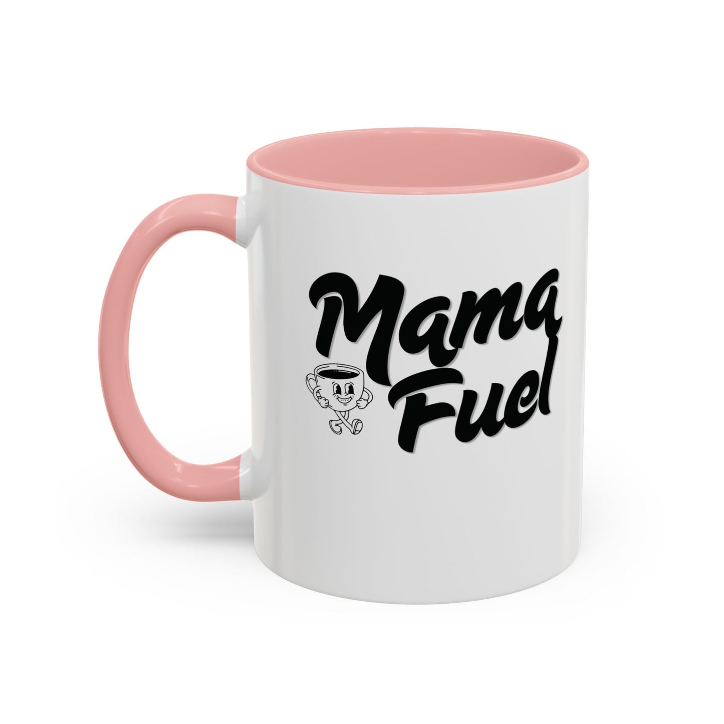 Mama Fuel Coffee Mug —  (11oz & 15oz Accent Mug)