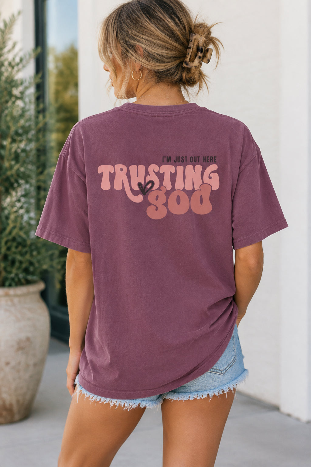 Trusting God T-Shirt — "I’m Just Out Here Trusting God"