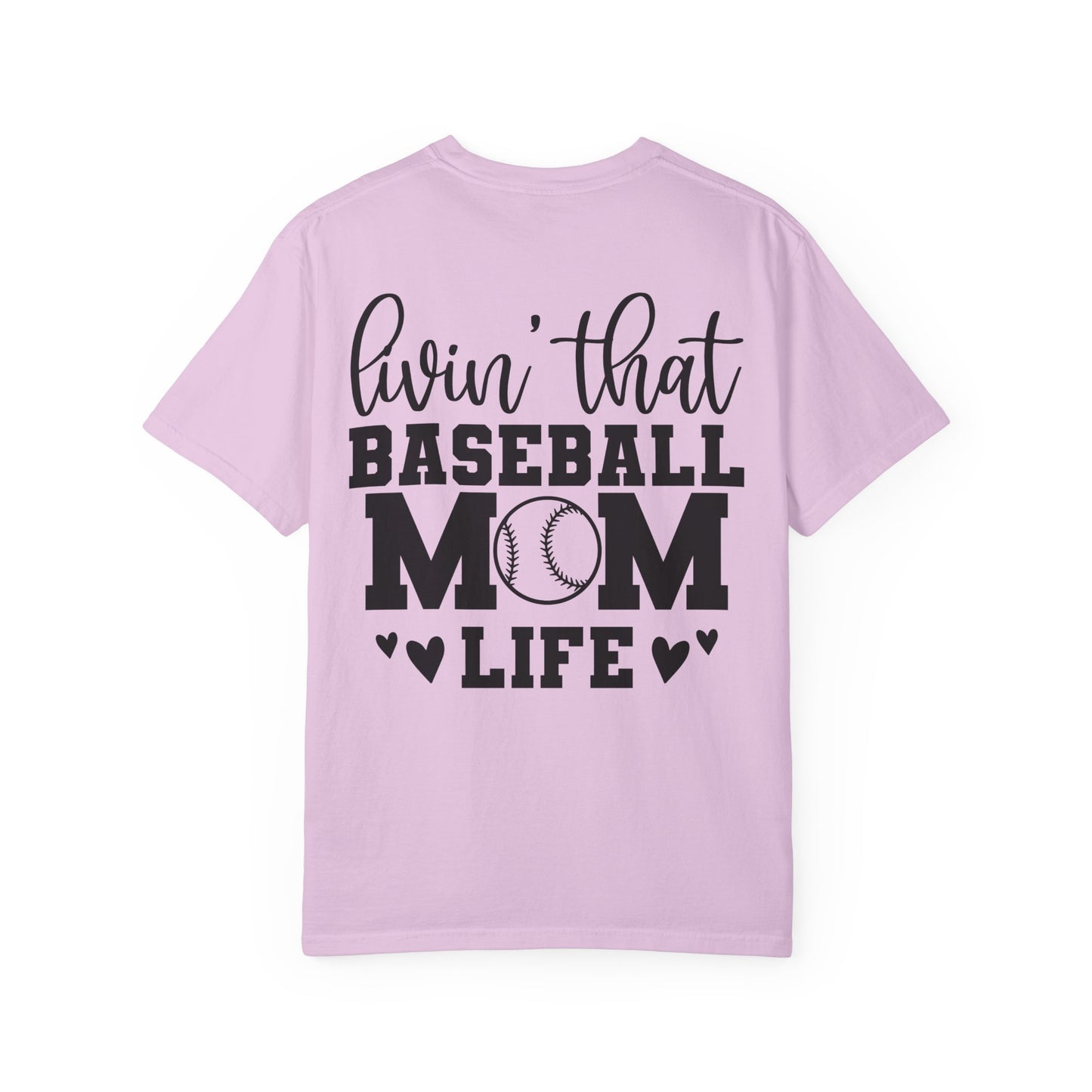 Baseball Mom T-Shirt — "Livin' That Baseball Mom Life" Back Print