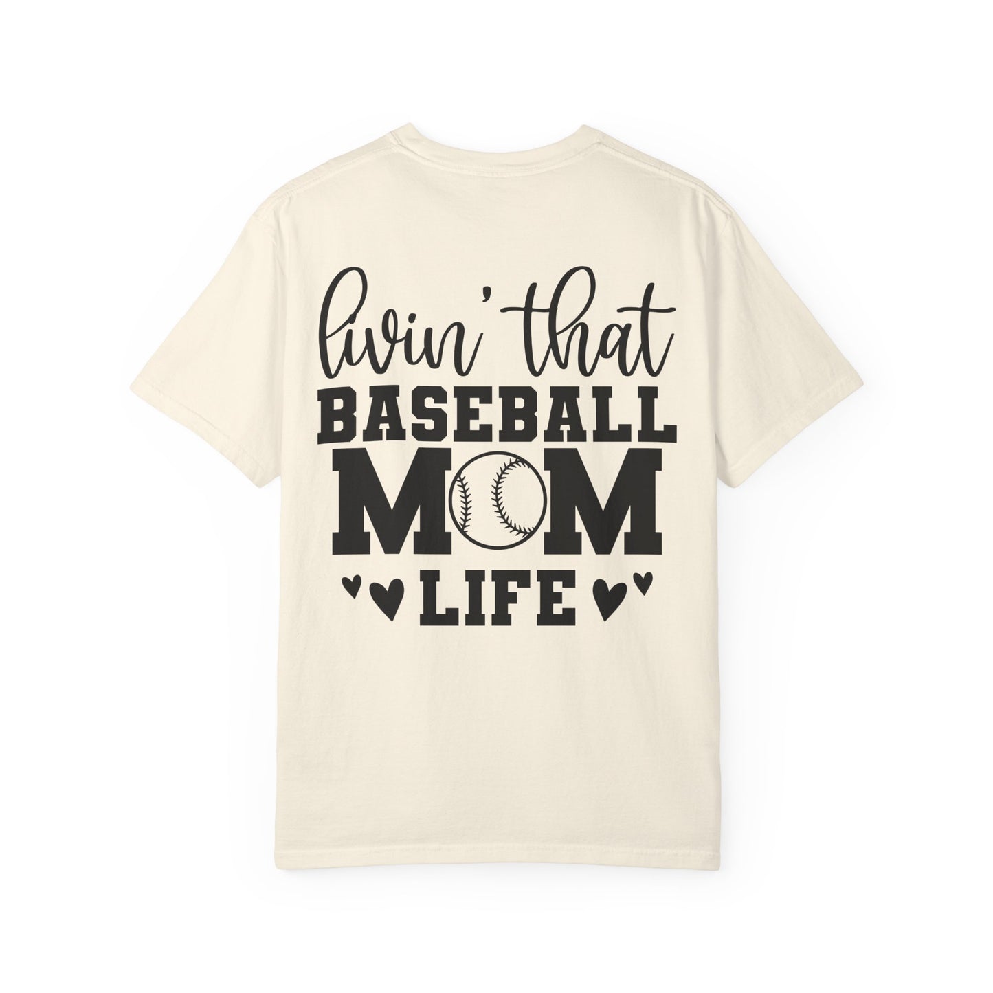 Baseball Mom T-Shirt — "Livin' That Baseball Mom Life" Back Print