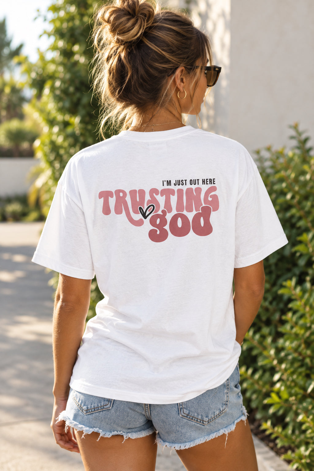 Trusting God T-Shirt — "I’m Just Out Here Trusting God"
