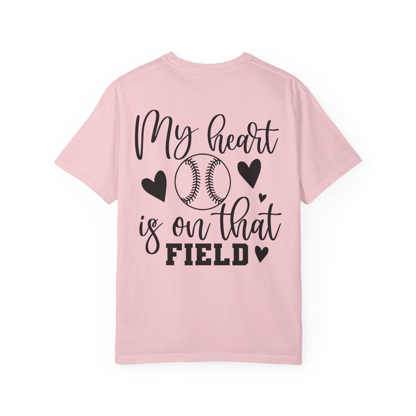 Baseball Mom Tshirt “ My heart is on that field”